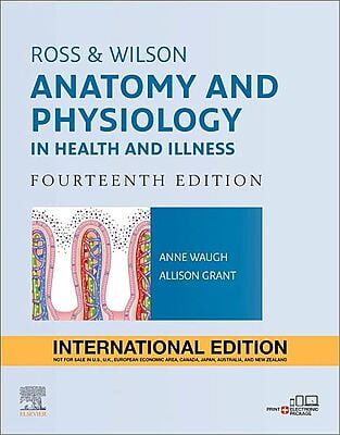 14e Ross and Wilson Anatomy and Physiology in Health and illness, International Edition