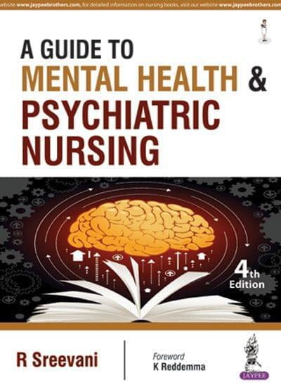 A Guide To Mental Health and Psychiatric Nursing