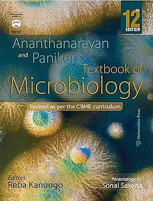 ANANTHANARAYAN AND PANIKER'S TEXTBOOK OF MICROBIOLOGY, TWELFTH EDITION