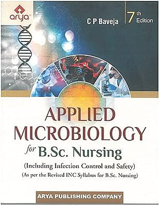 APPLIED MICROBIOLOGY FOR B.SC NURSING- CP BAVEJA