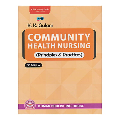 COMMUNITY HEALTH NURSING 3RD EDITION- GULANI K.K.
