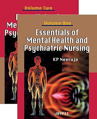 ESSENTIALS OF MENTAL HEALTH PSYCHIATRIC NURSING 2 VOL- K P NEERAJA