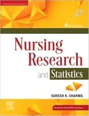 NURSING REASEARCH AND STATISTICS 4TH EDITION- SURESH K SHARMA