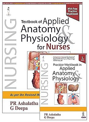 Textbook of Applied Anatomy and Physiology for Nurses With Free Practice G Deepa PR Ashalatha