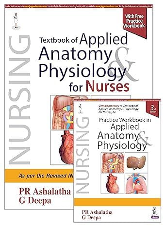 Textbook of Applied Anatomy and Physiology for Nurses With Free Practice G Deepa PR Ashalatha